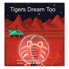 Load image into Gallery viewer, Book - Tigers Dream Too
