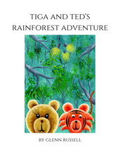 Load image into Gallery viewer, Book - Tiga&#39;s and Ted&#39;s Rainforest Adventure

